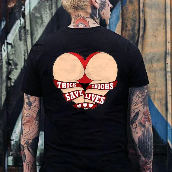 Thick Thighs Save Lives Heart Shaped Buttocks Printed Men's T-shirt -  