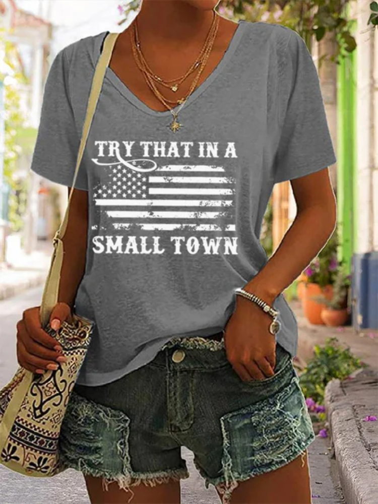 Women's Try That In A Small Town Print Casual T-Shirt