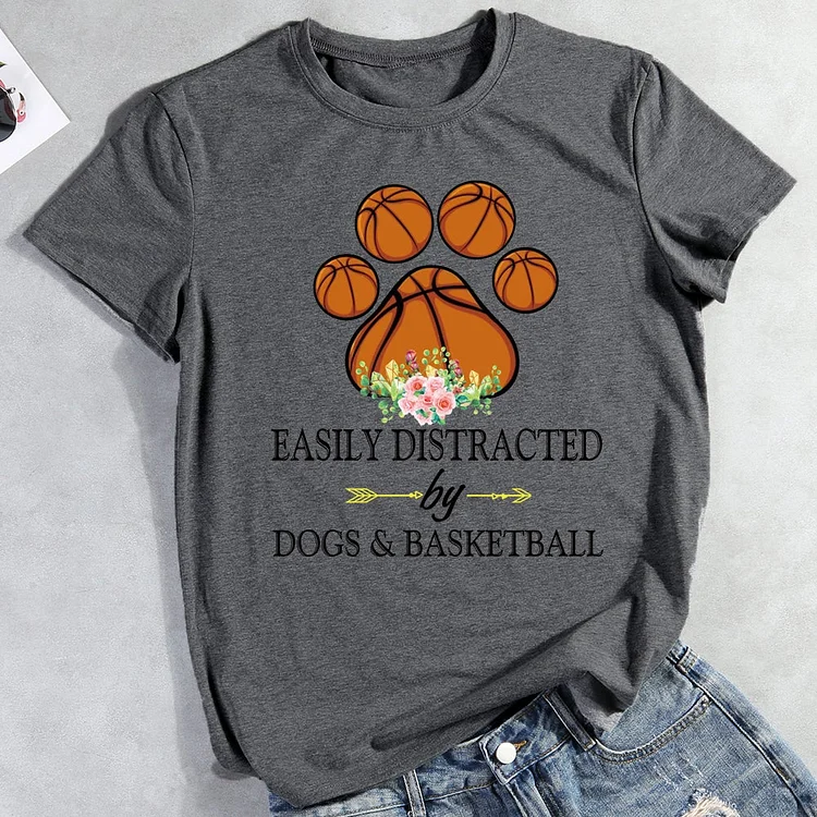 Easily distracted by dogs and basketball  T-Shirt-011584-Annaletters