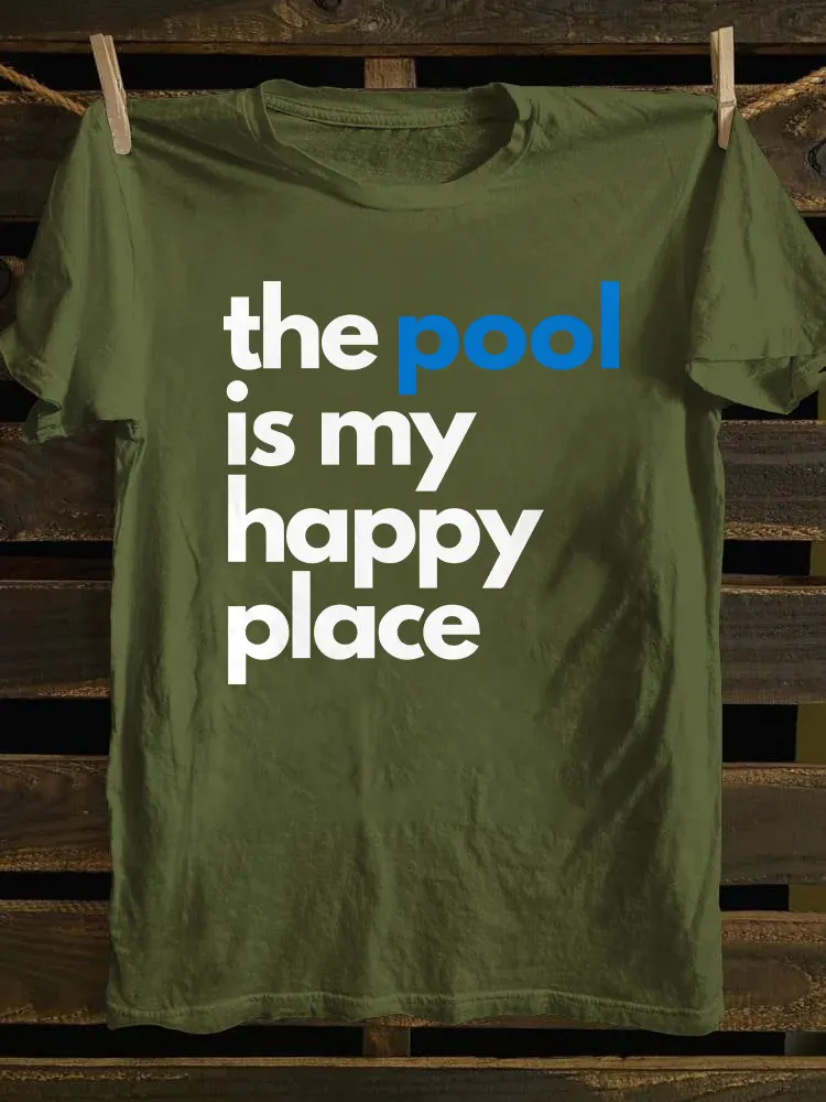 The Pool Is My Happy Place T-shirt