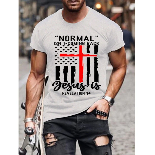 Normal Isn't Coming Back Jesus Is Flag T-shirt