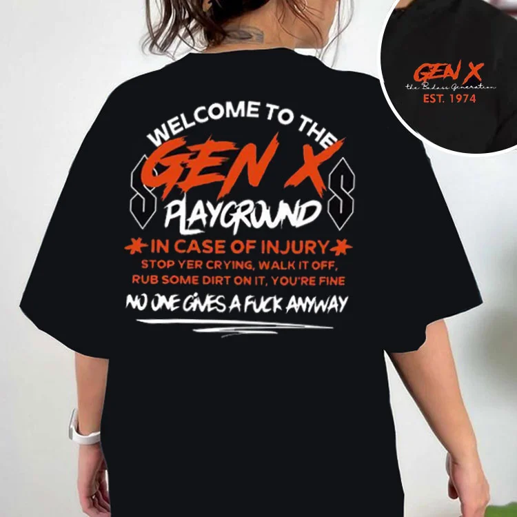  Custom Year Badass Generation X Playground T-shirt/Sweatshirt
