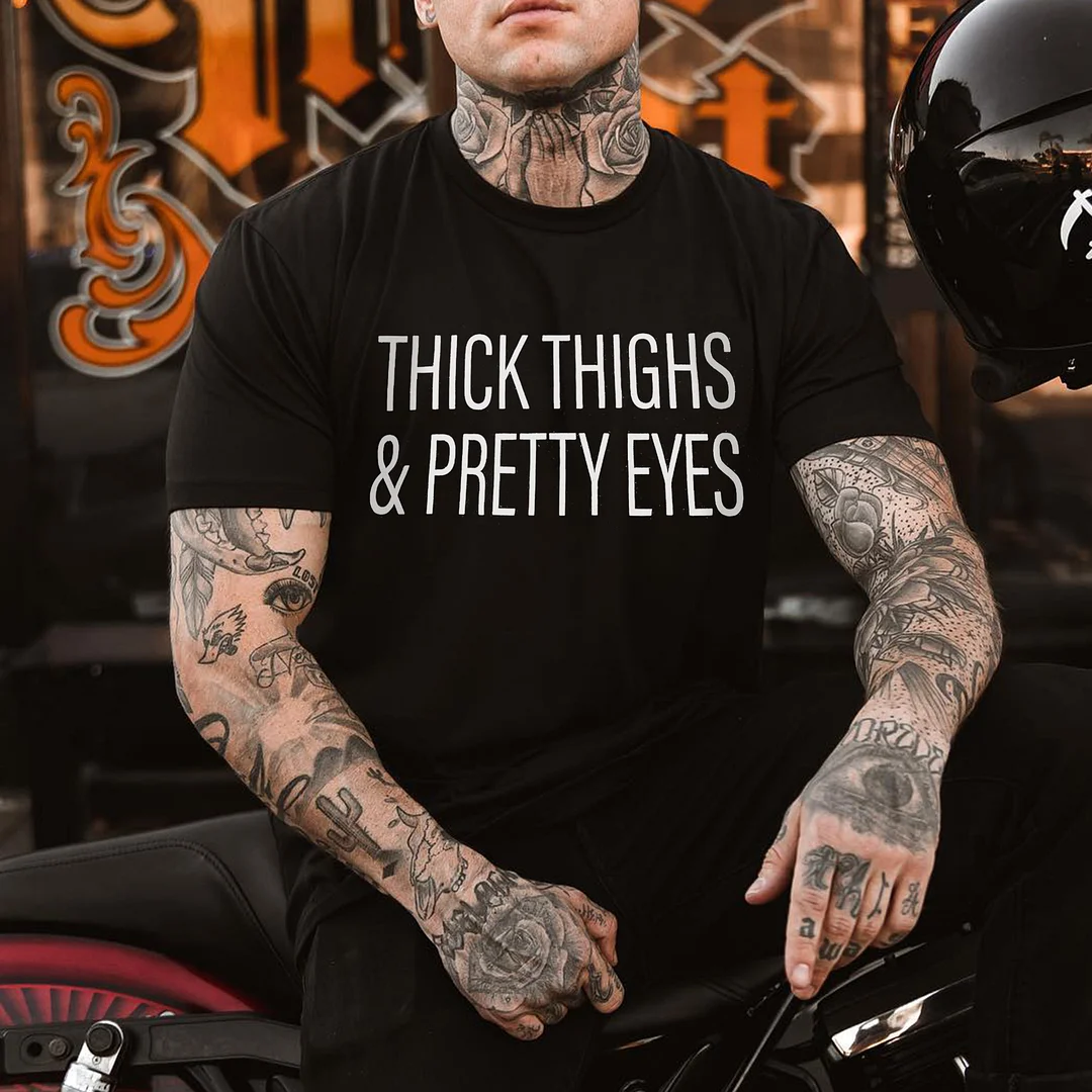 Thick Thighs & Pretty Eyes Print Men's T-shirt -  UPRANDY