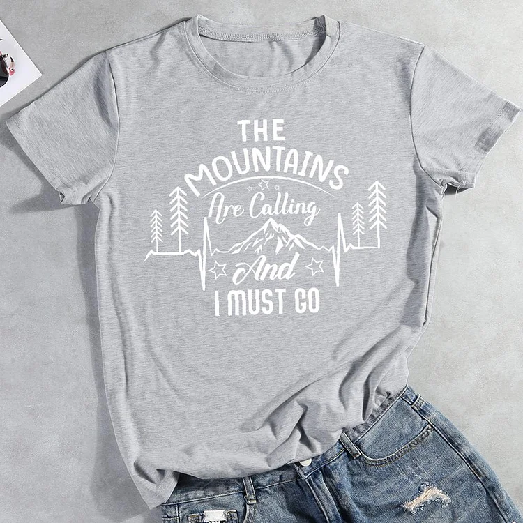 The mountains are calling and i must go Round Neck T-shirt-0025860