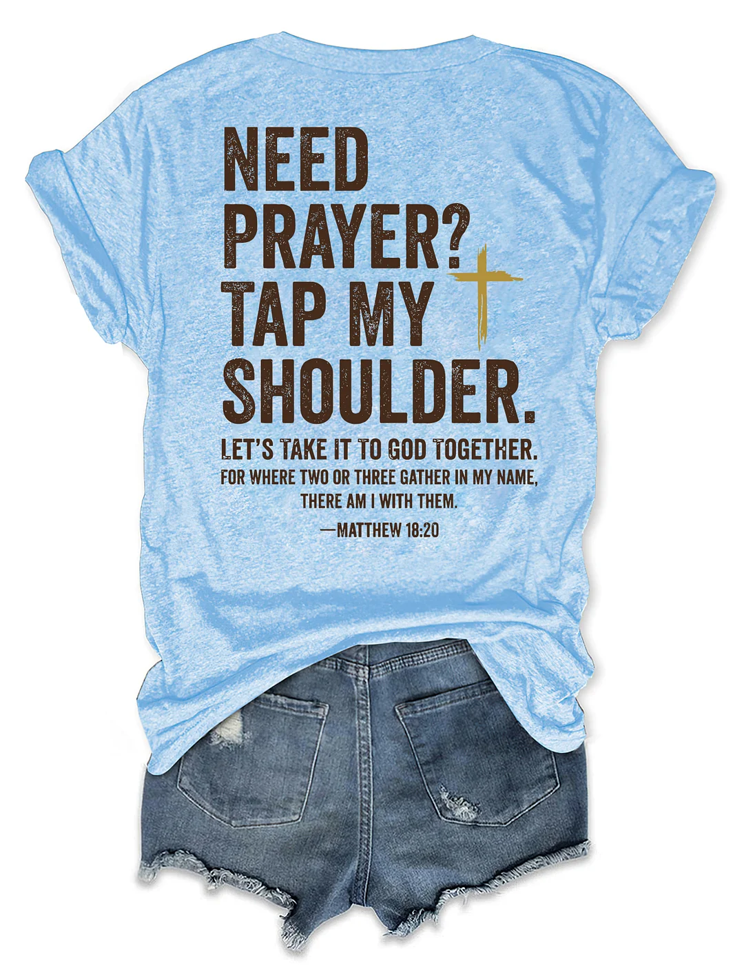 Need Prayer Tap My Shoulder T-shirt