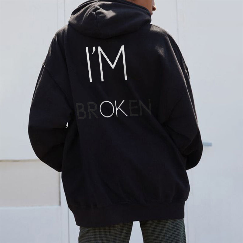 I'm Broken Letter Print men's Hoodie
