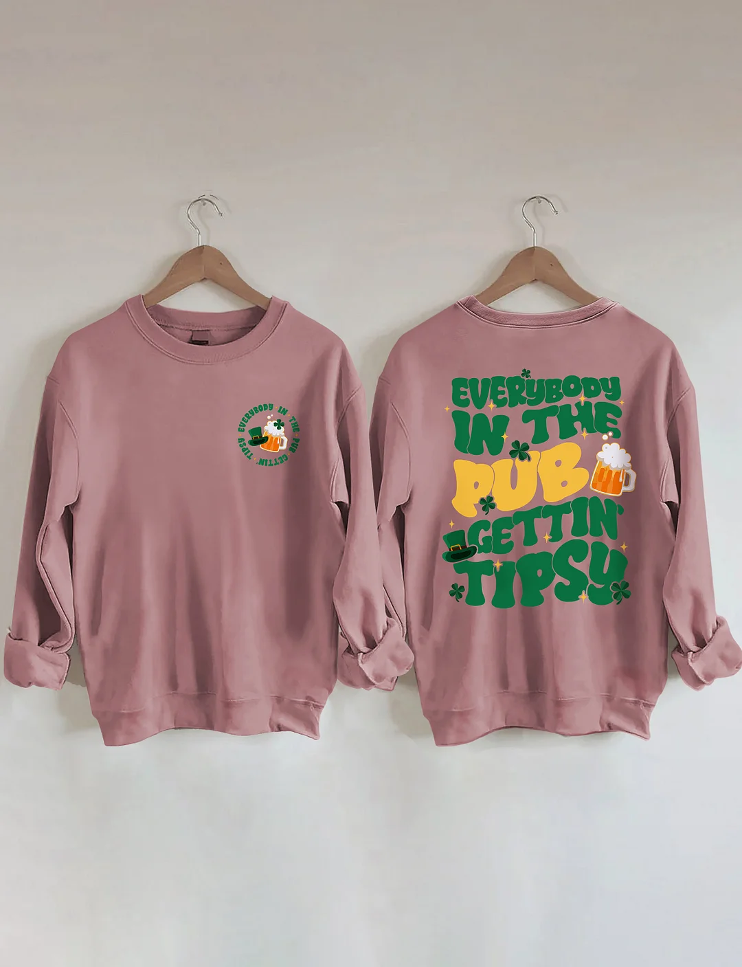 Everybody In The Pub Gettin' Tipsy Sweatshirt