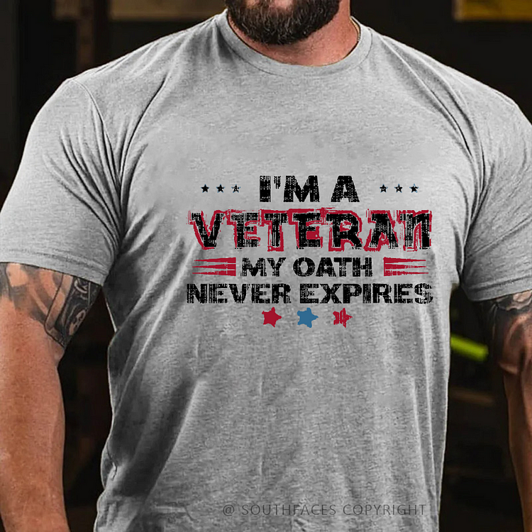 I'm A Veteran My Oath Never Expires T-shirt