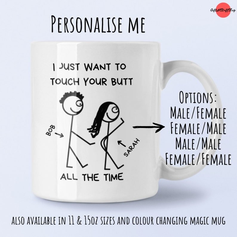 Funny personalized boyfriend gift/girlfriend Mug. Touch Butt. Bum. Husband. Wife. Gift. Girlfriend. Funny Mug. Rude gift. Valentine.