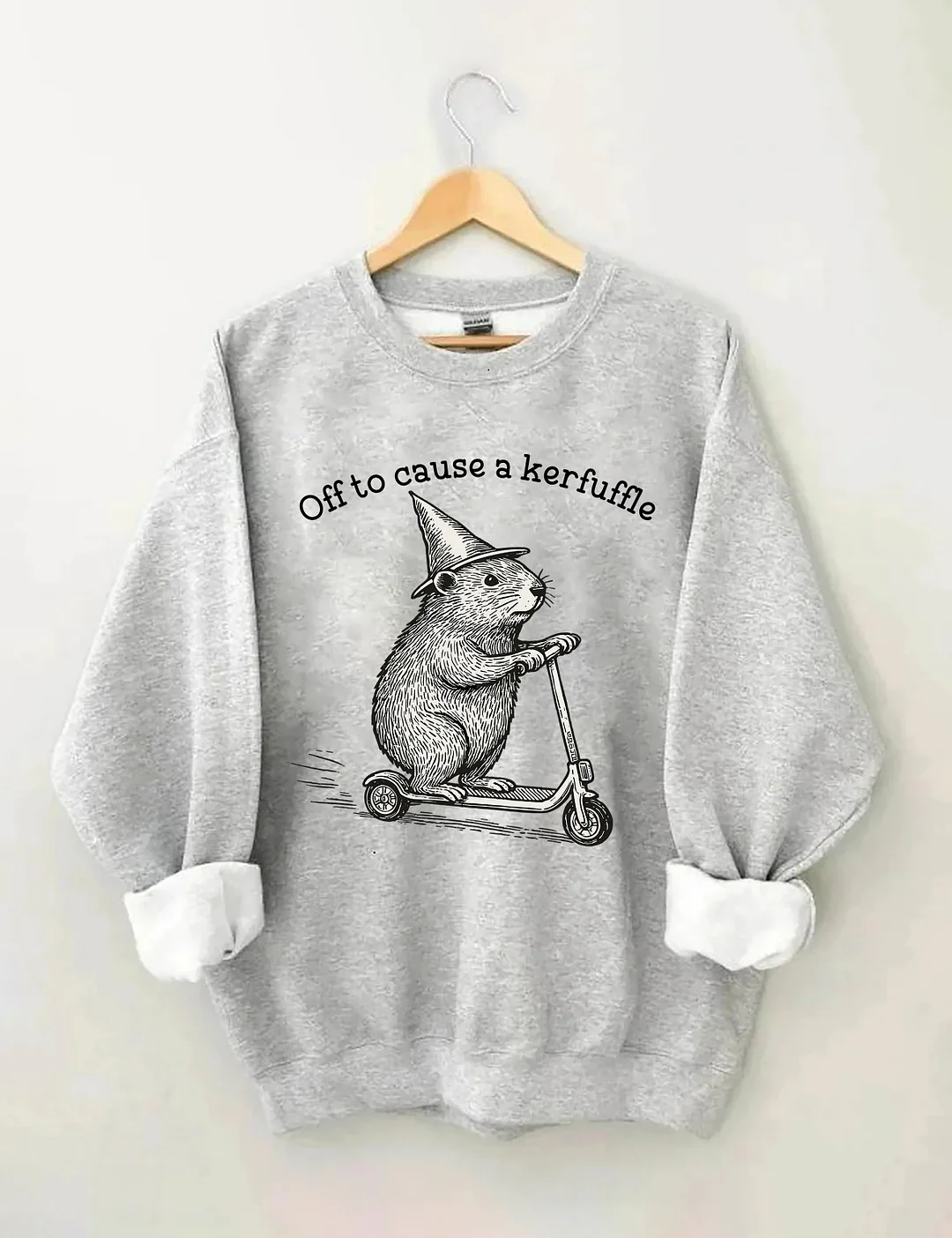 Off To Cause A Kerfuffle Sweatshirt