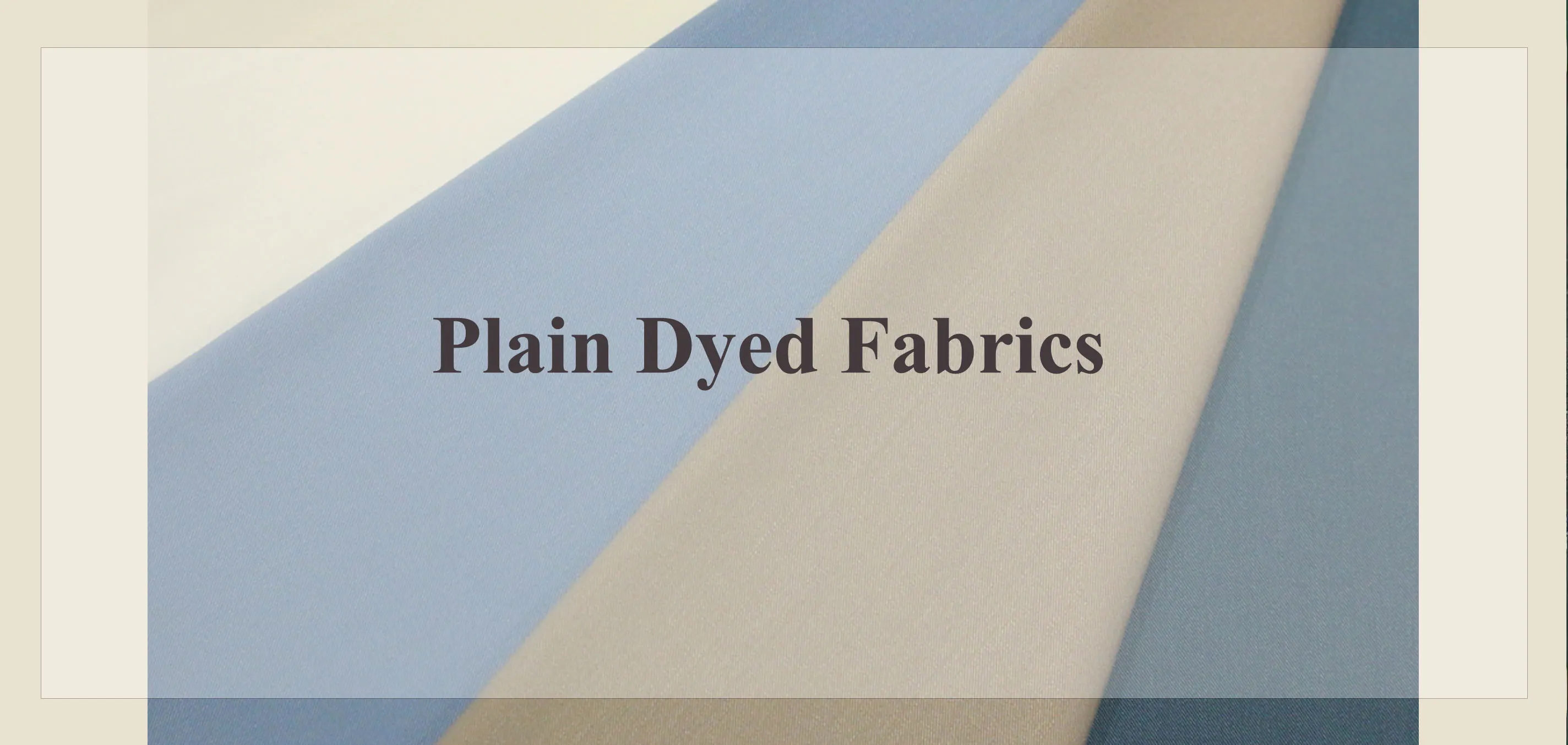 Plain Dyed 