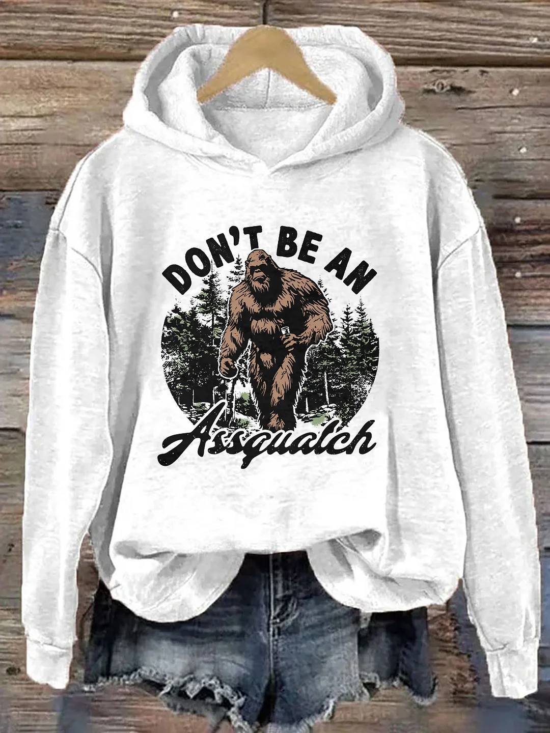 Don't Be An Assquatch Hoodie