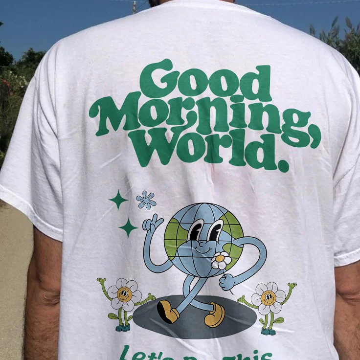 Good Morning, World. Let'S Do This T-shirt