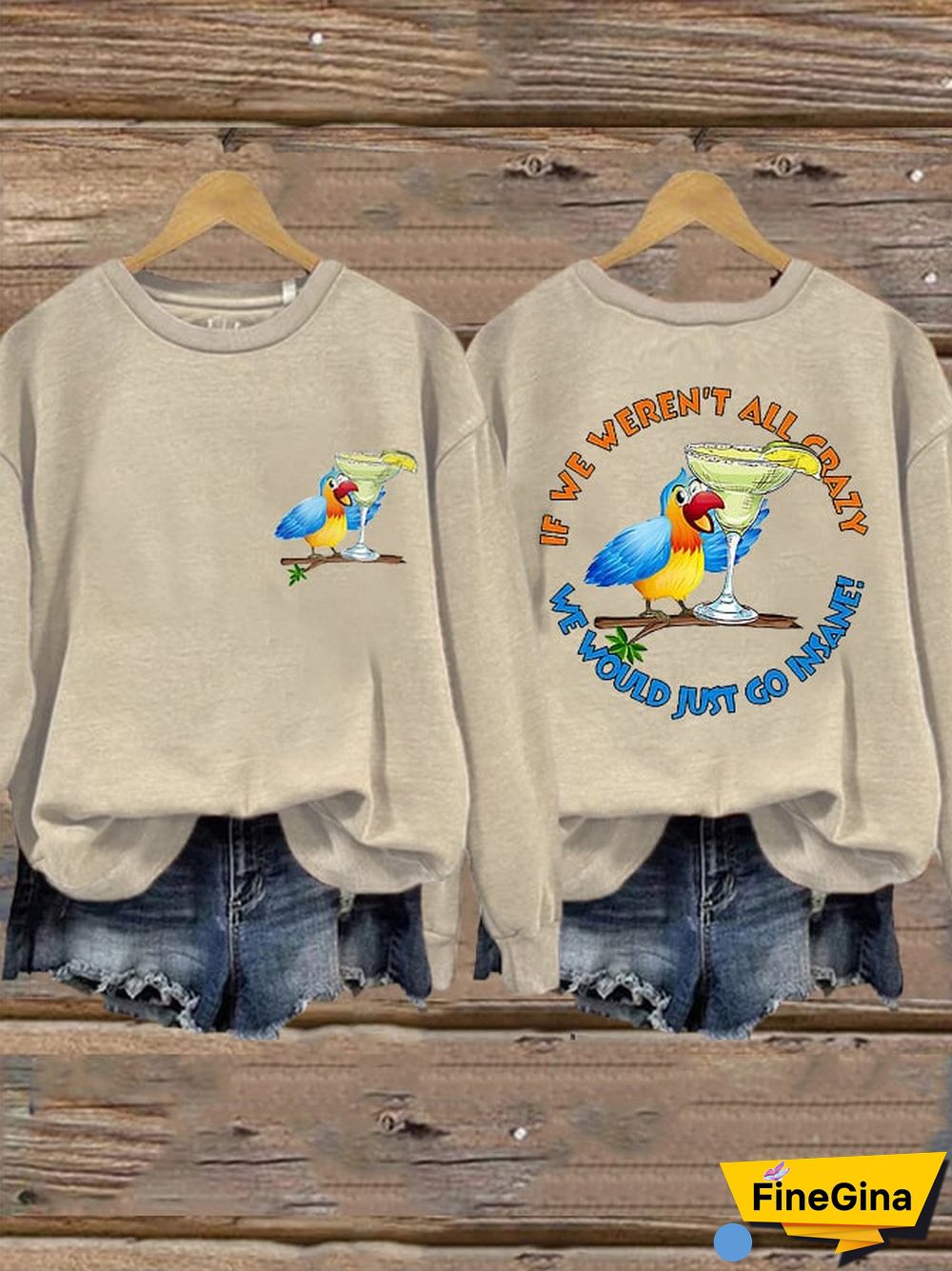 Women's If We Weren't All Crazy, We Would Just Go Insane Rip Jimmy Memorial Sweatshirt