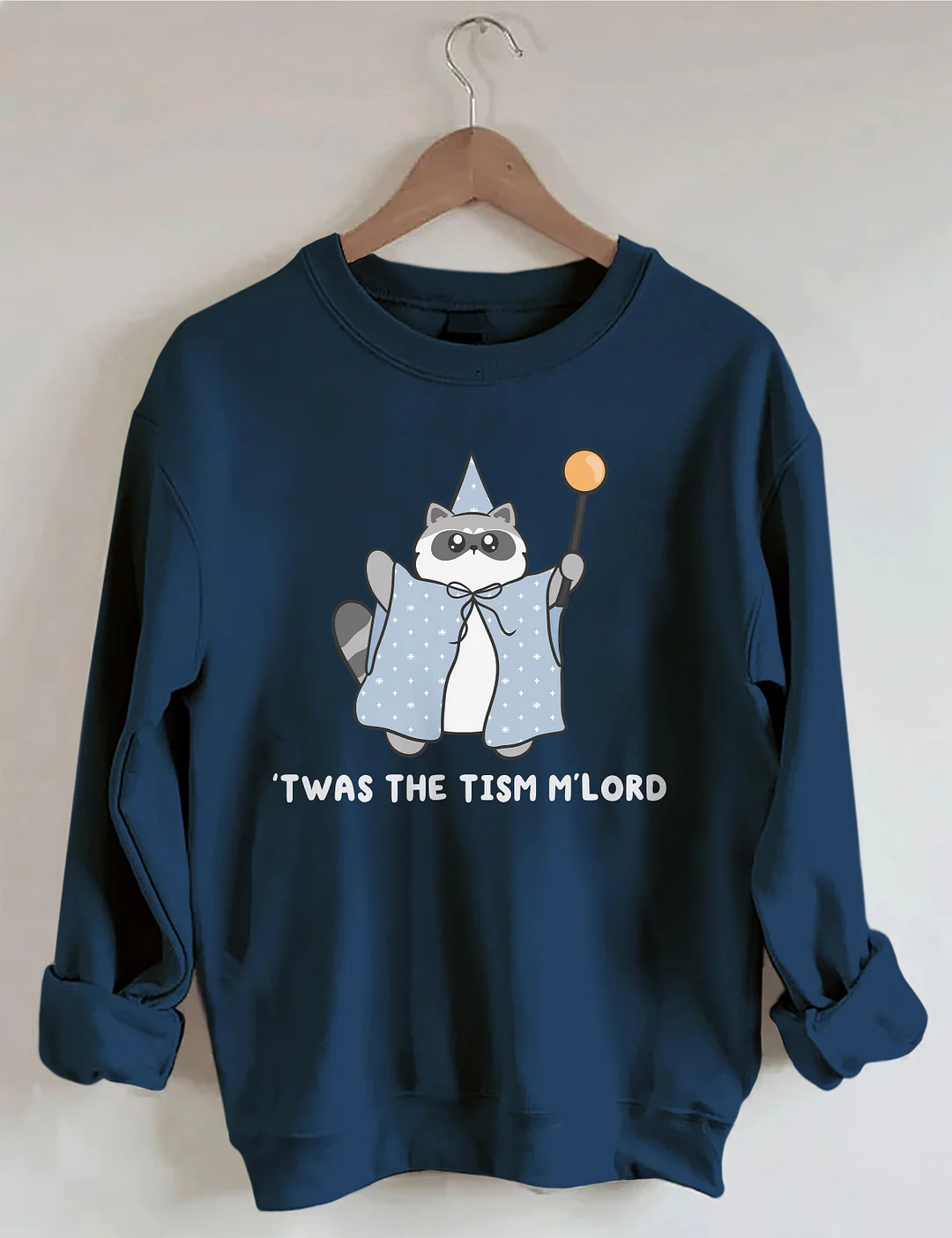 'Twas The Tism M'lord Raccoon Sweatshirt