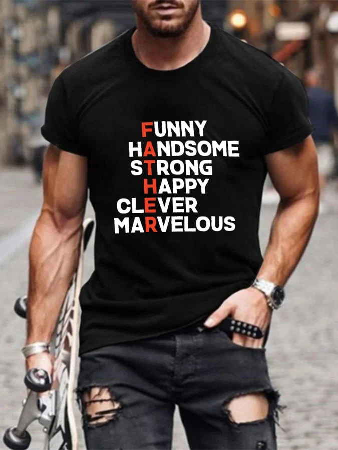Men's Father is Funny/Handsome/Strong/Happy/Clever/Marvelous T-shirt socialshop