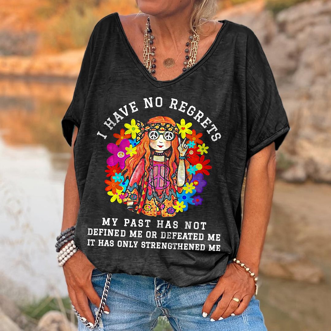 I Have No Regrets Printed Hippie T-shirt