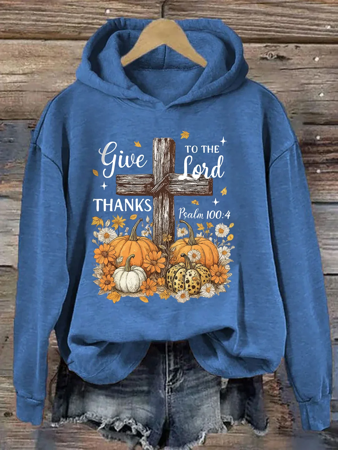 Give Thanks To The Lord Hoodie