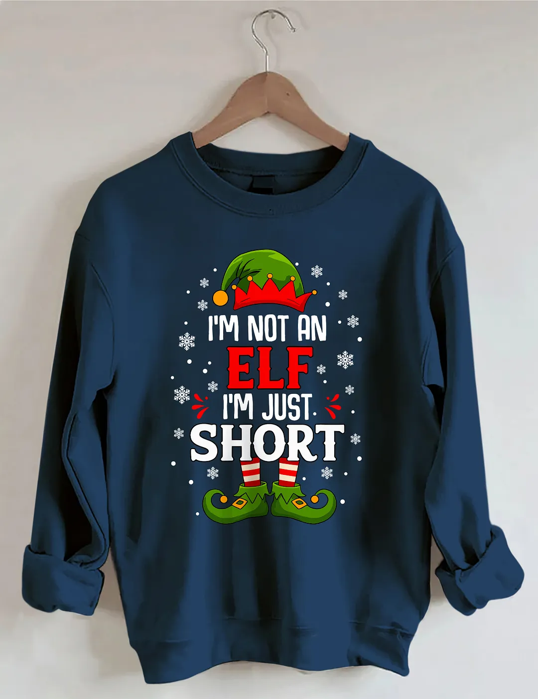 I'm Not An Elf I'm Just Short Sweatshirt