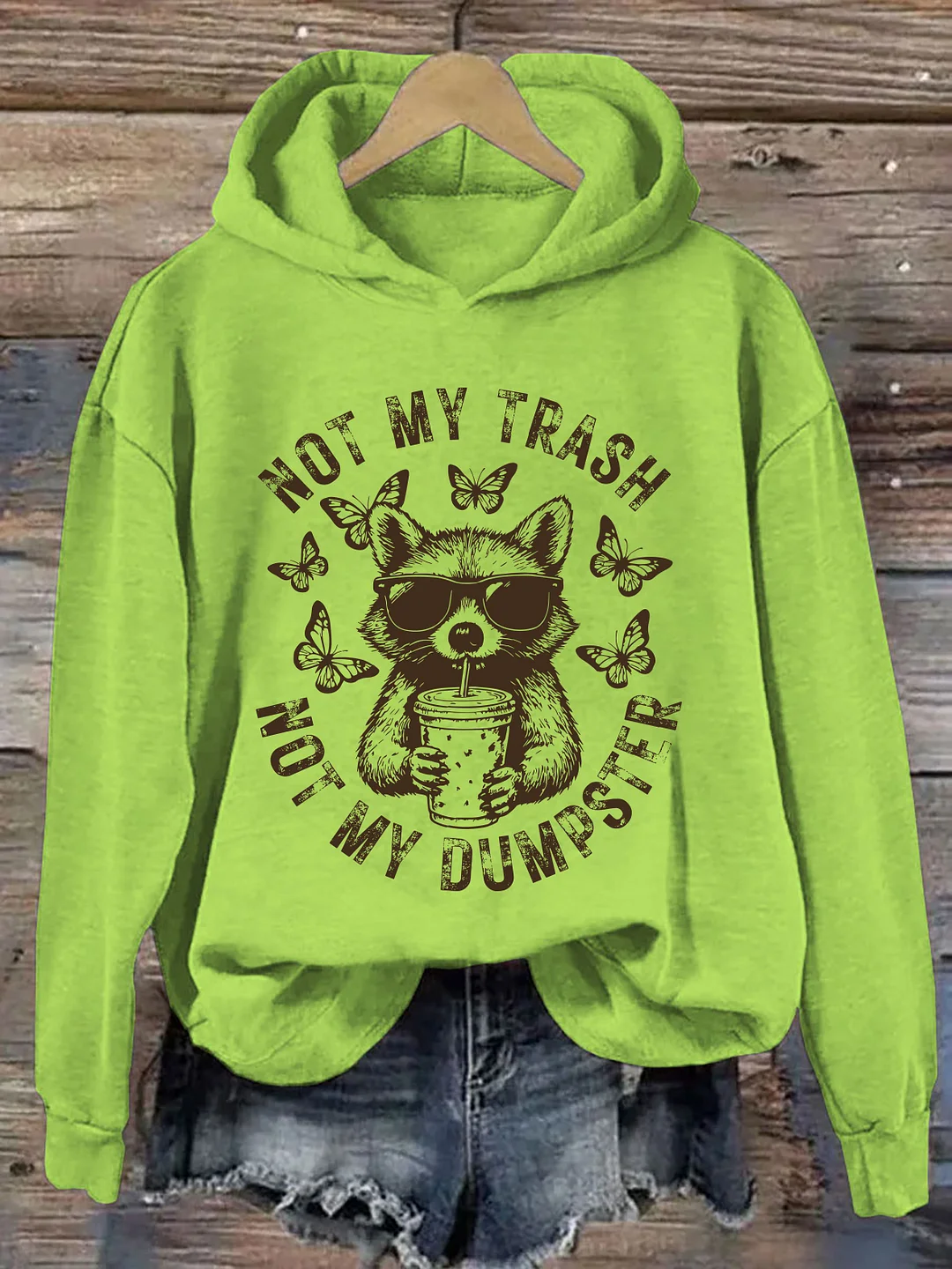 Not My Trash Not My Dumpster Snarky Hoodie
