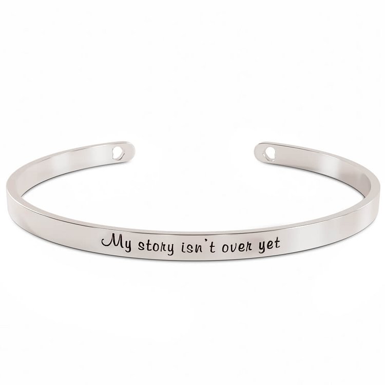 My Story isn't Over Yet Cuff Bracelet