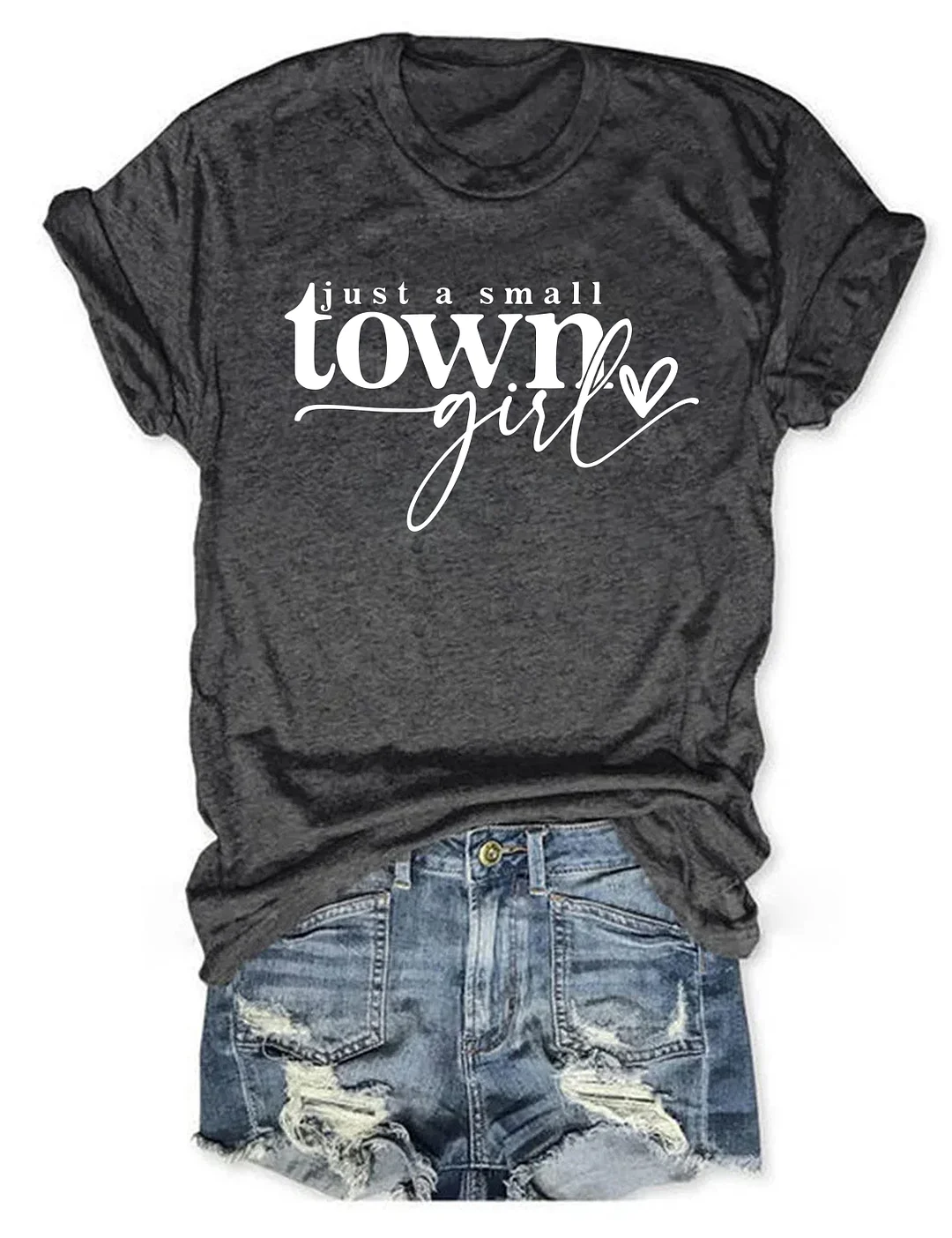 Just a Small Town Girl T-shirt