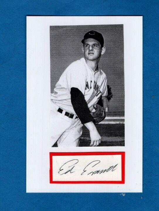 1947-53 ED ERAUTT-CINCINNATI REDS 4X6 AUTOGRAPHED CUT W/Photo Poster painting-(d.2013)