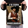 Im Your Huckleberry Doc Holliday Tombstone West Cowboy - Vintage Metal Signs - 20*30cm/30*40cm - Western&Movie