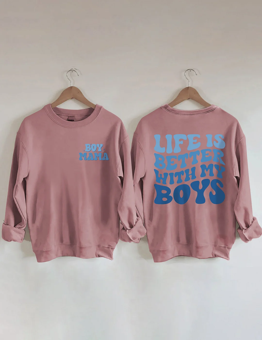 Life Is Better With My Boys Sweatshirt