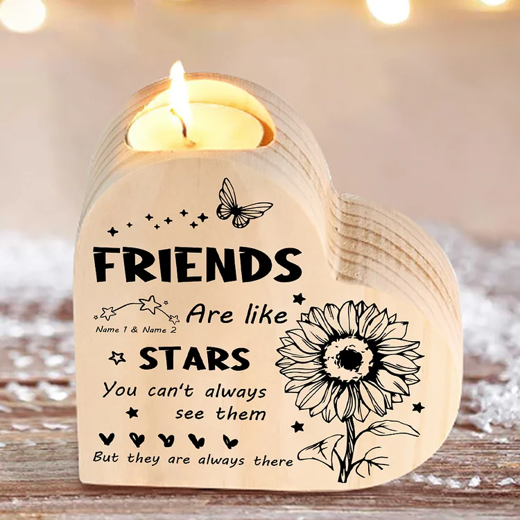 To My Friend Wooden Candle Holder Custom 2 Names Sunflowers Candlesticks - Friends Are like Stars