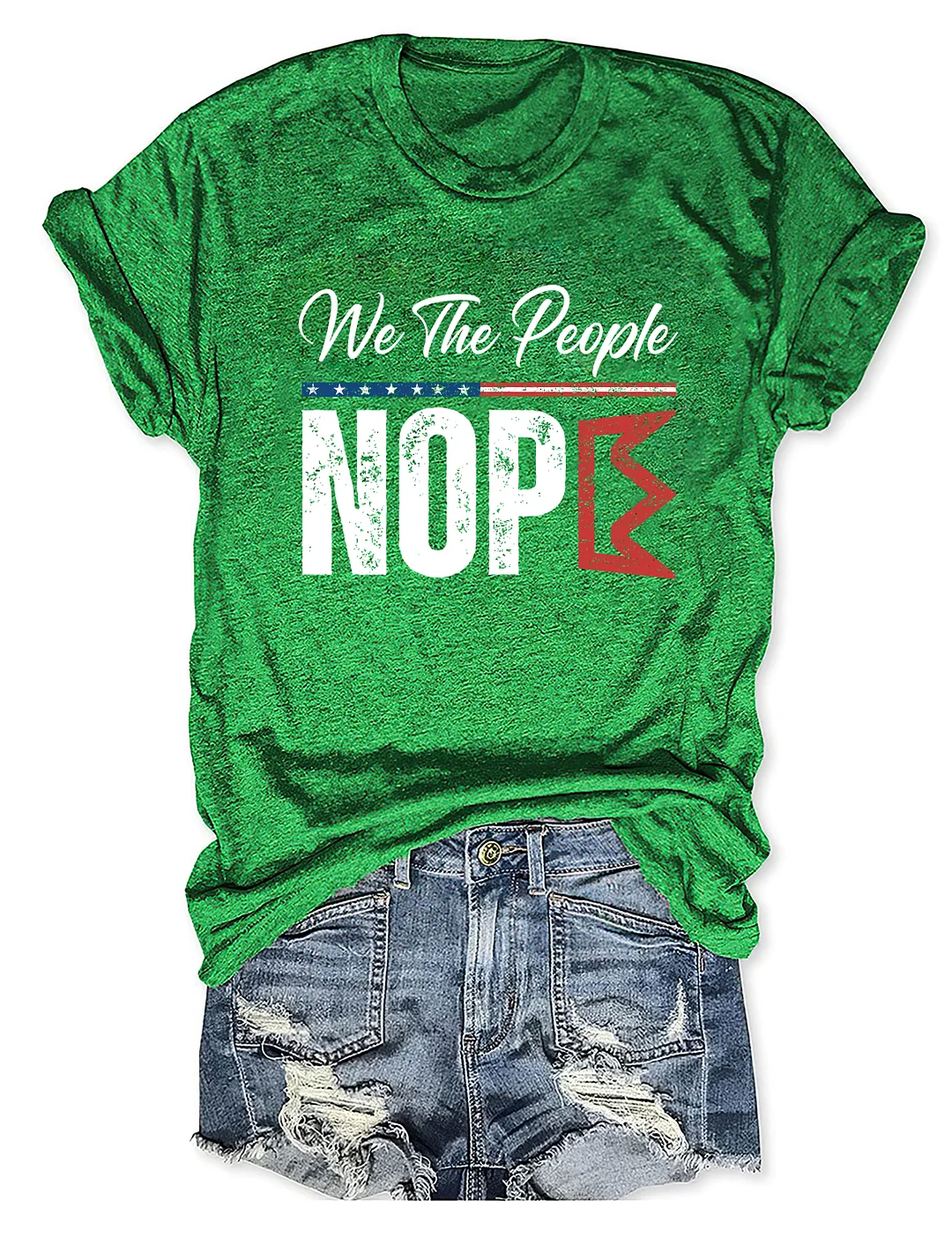 We The People Nope T-shirt
