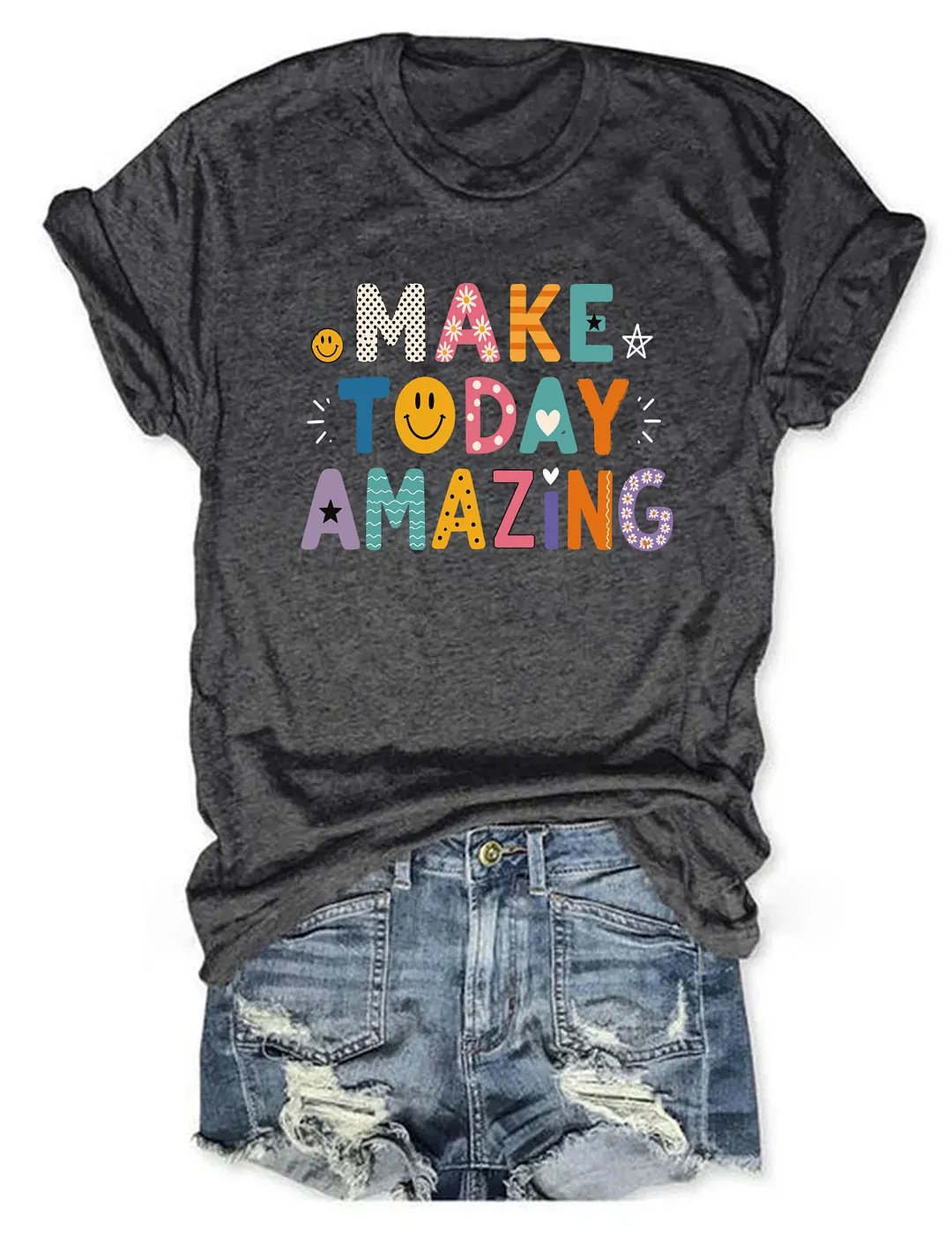 Make Today Amazing T-shirt