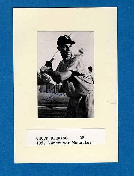 1957- PCL - CHUCK DIERING-VANCOUVER MOUNTIES AUTOGRAPHED Photo Poster painting-(d.2012)