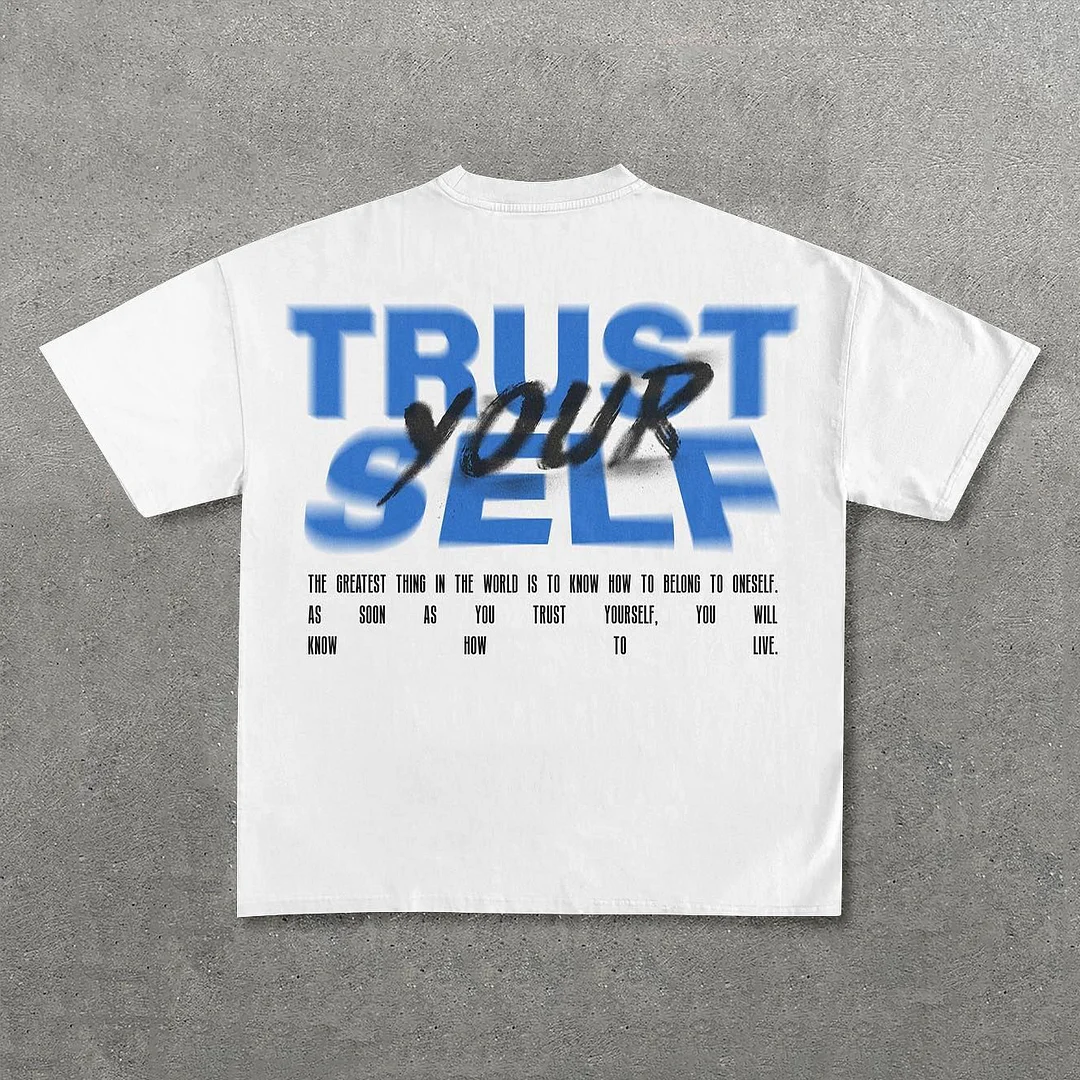 Trust Yourself Print Short Sleeve T-Shirt