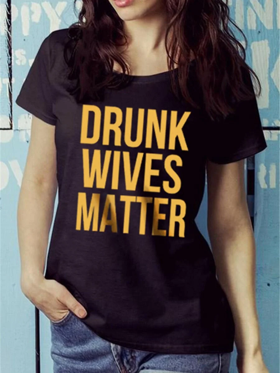 Drink Wives  Matter T-shirt
