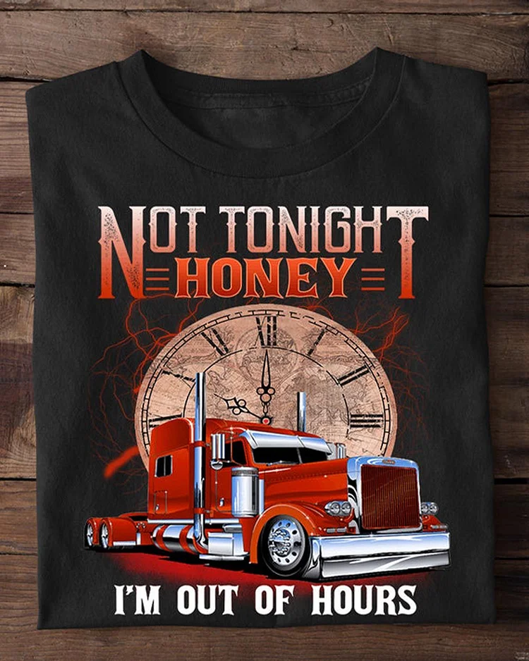 Funny Valentine's Day Trucker T-shirt, Not Tonight Honey, Romantic Valentines Gift For Your Husband