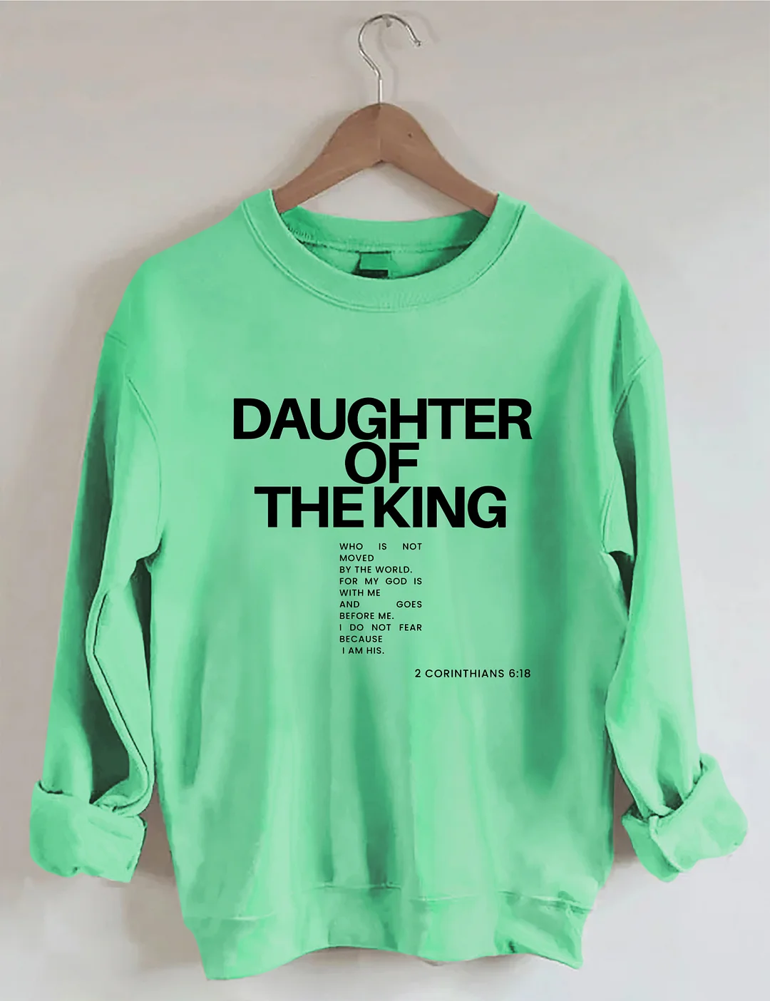 Daughter Of The King Sweatshirt
