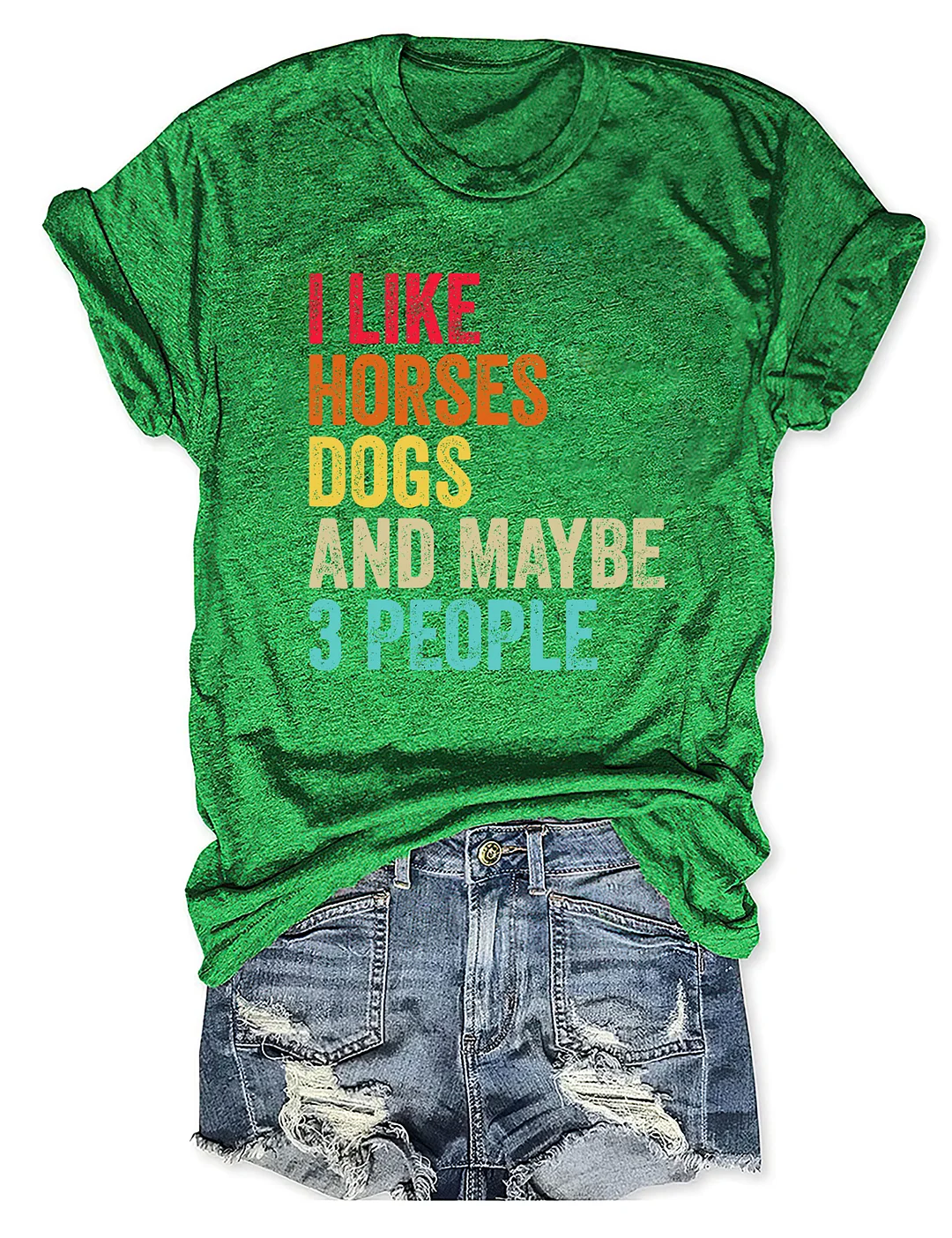 I Like Horses Dogs And Maybe 3 People T-shirt