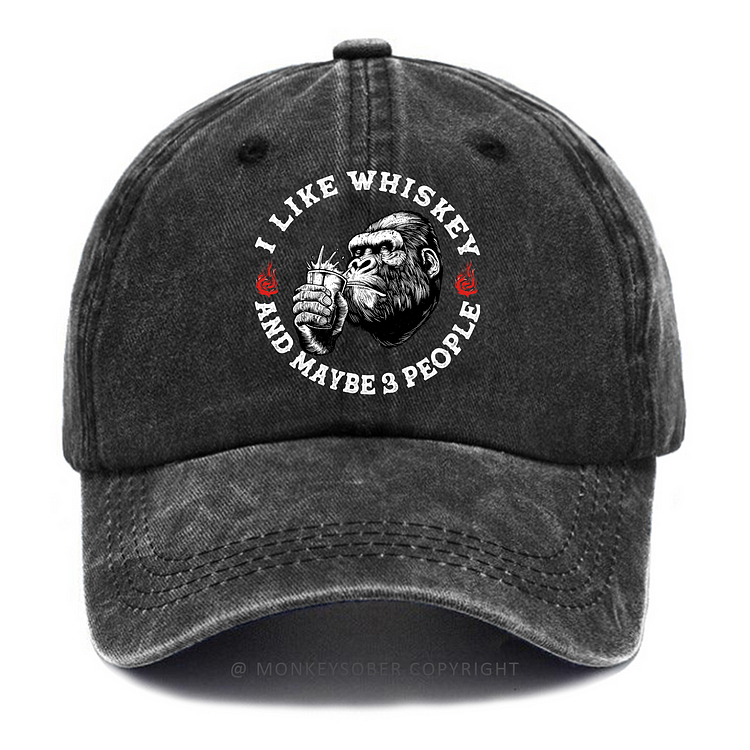 I Like Whiskey And Cigars And Maybe 3 People Washed Baseball Caps