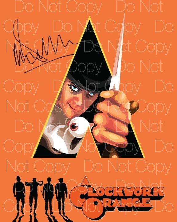 A Clockwork Orange signed McDowell 8X10 Photo Poster painting picture poster autograph RP