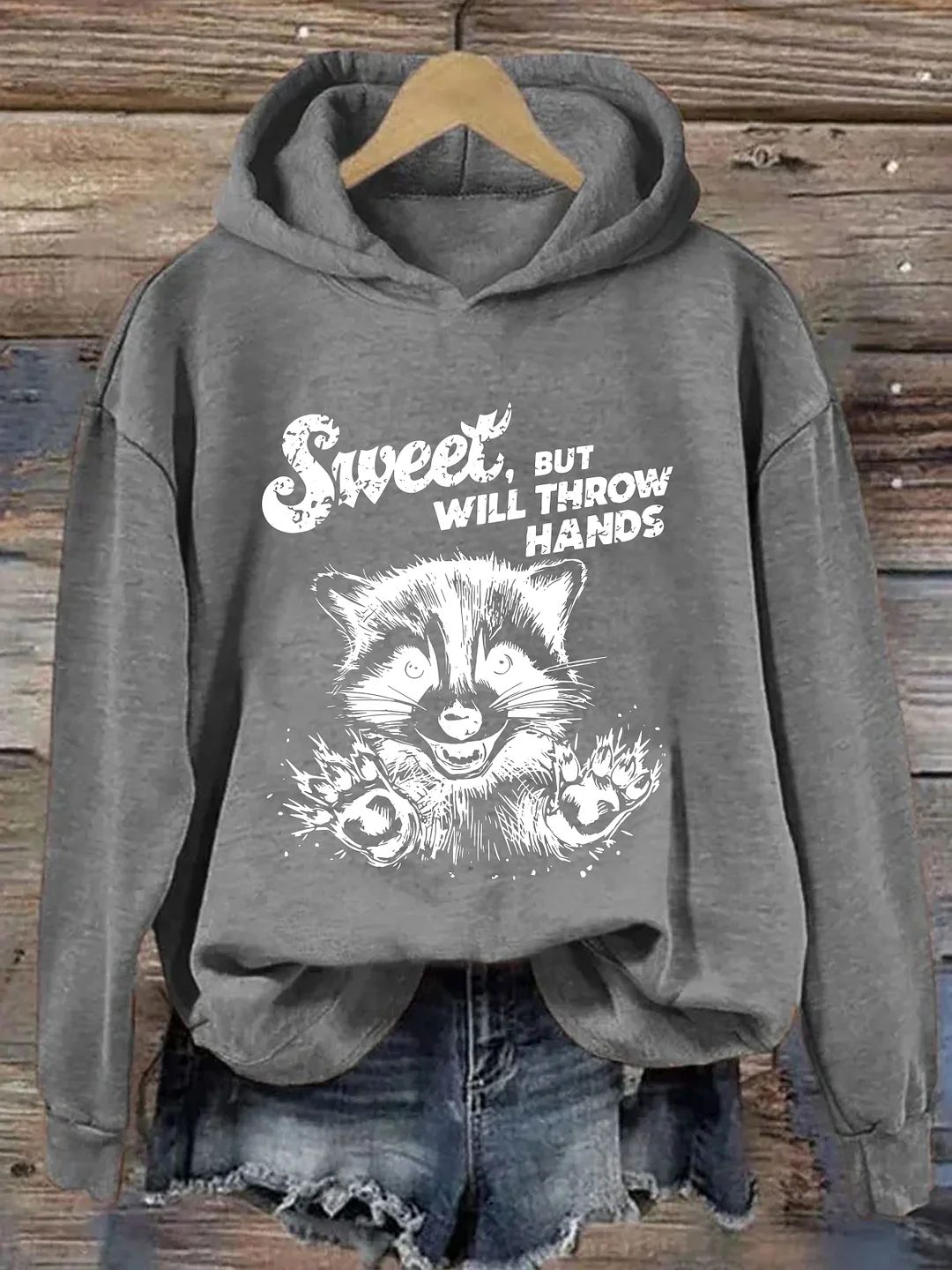 Sweet But Will Throw Hands Hoodie