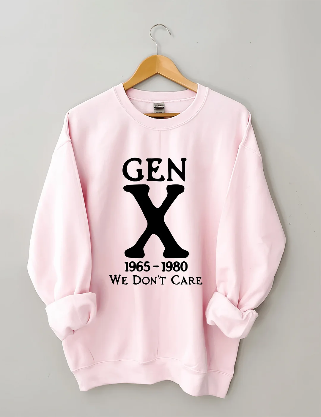 Gen X 1965-1980 We Don't Care Sweatshirt