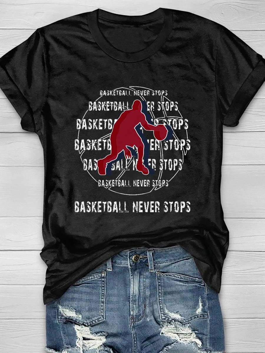 Basketball Never Stops Print Short Sleeve T-Shirt
