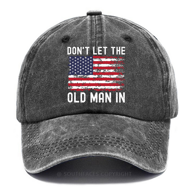 Don't Let The Old Man In Hat