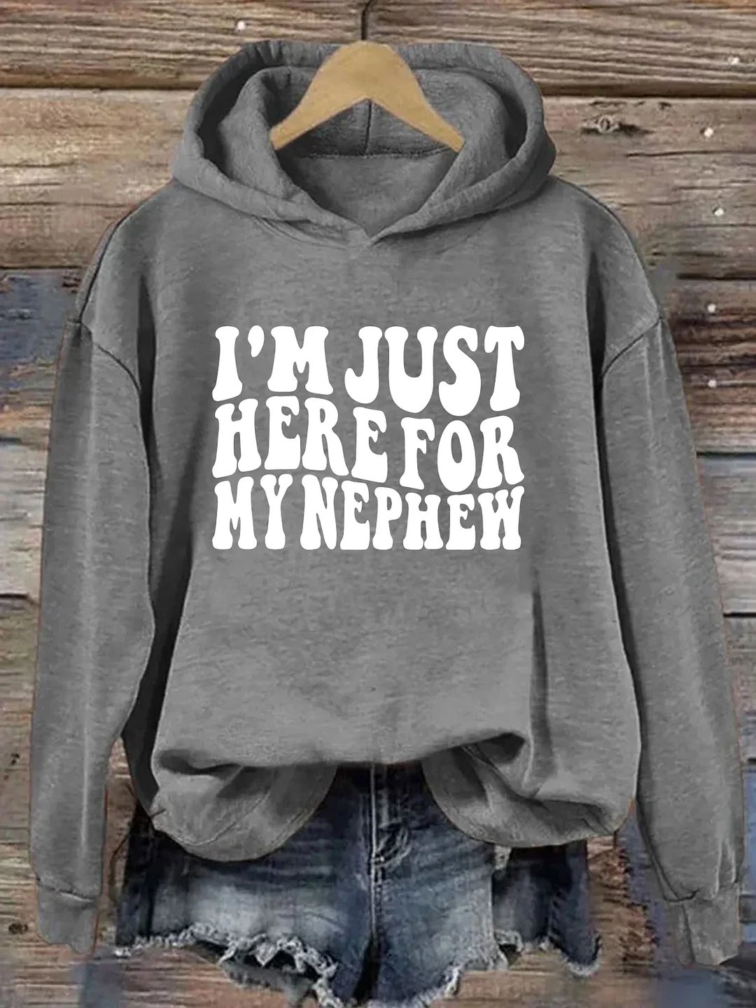 Im Just Here For My Nephew Hoodie