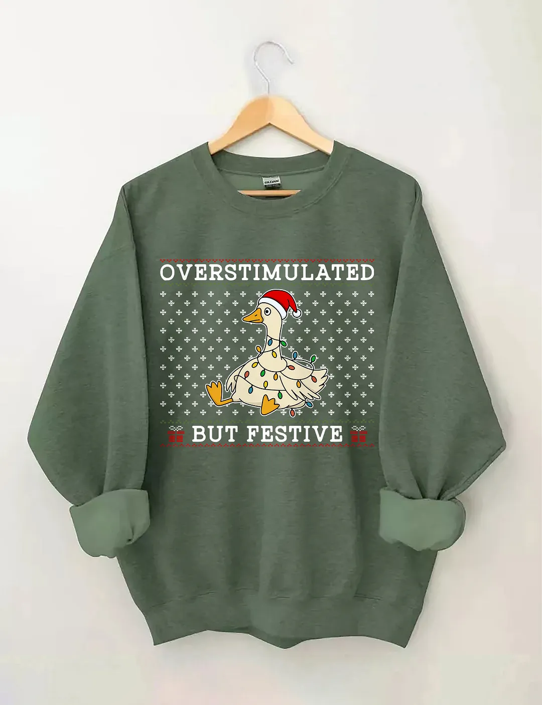 Overstimulated But Festive Goose Sweatshirt