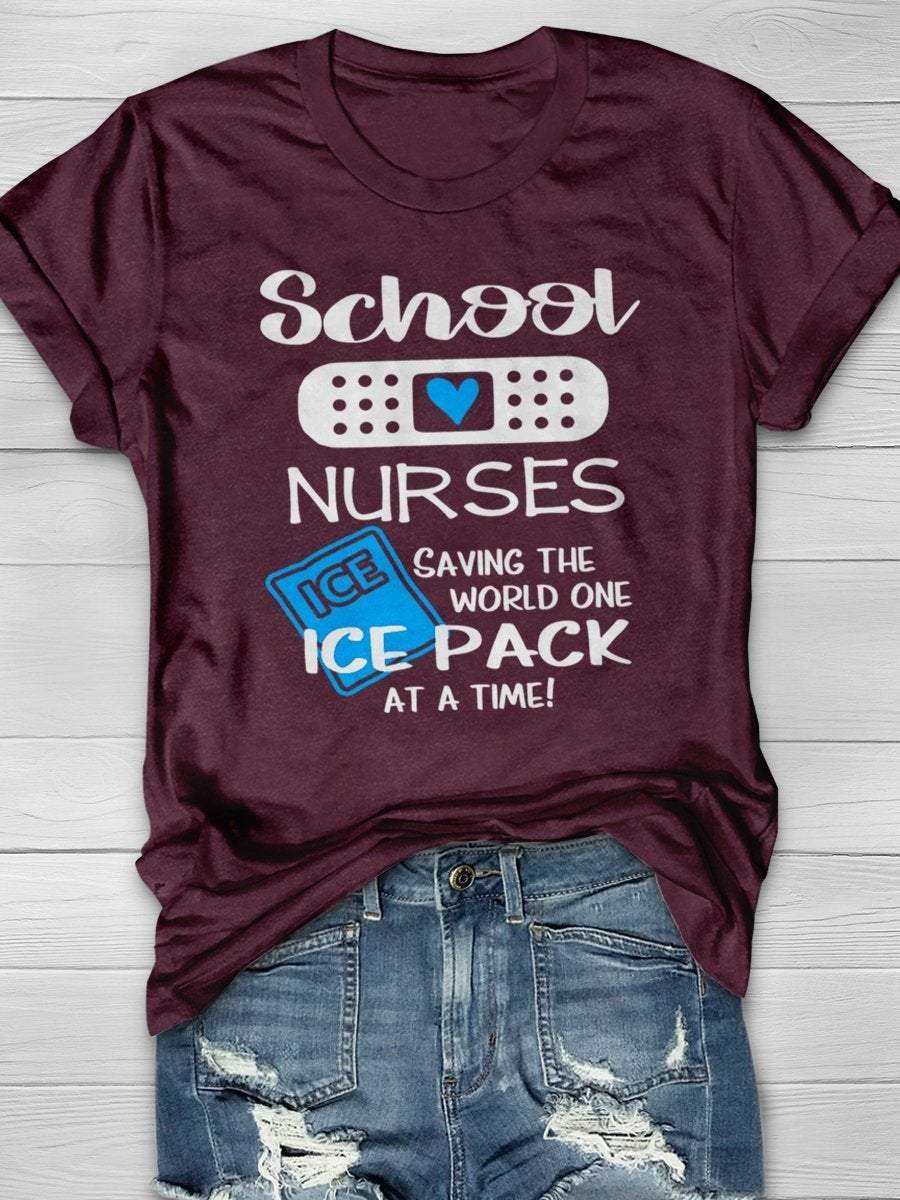 School Nurses Saving The World One ICE Pack At A Time Funny Nurse Print Short Sleeve T-shirt