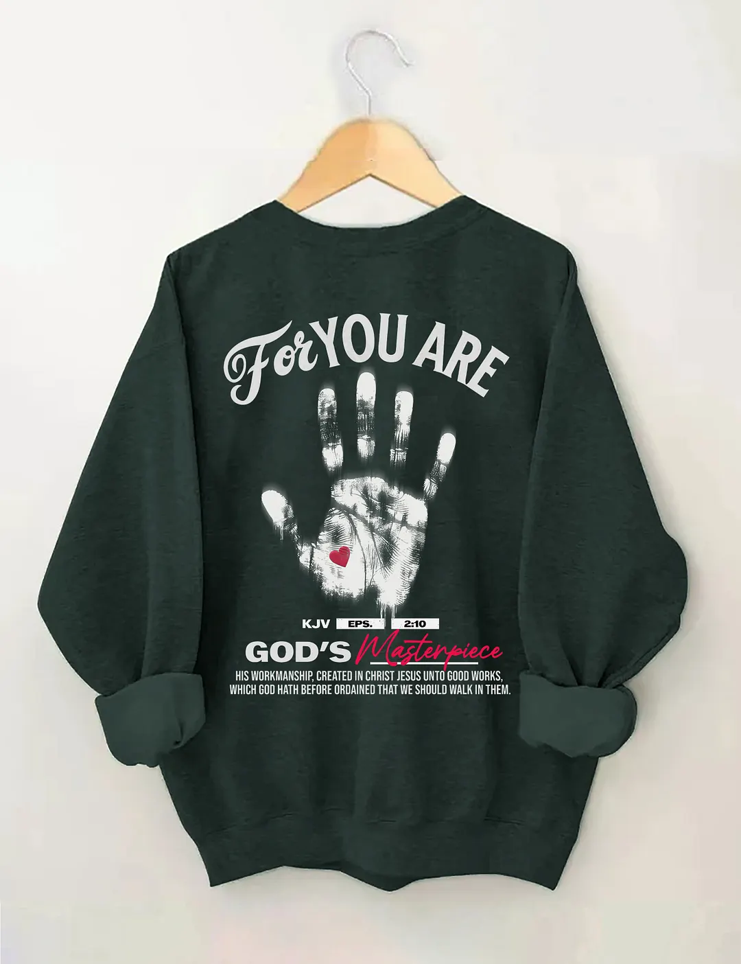 You're God's Masterpiece Sweatshirt