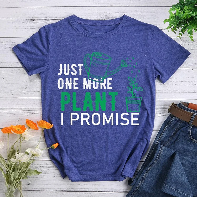 Just one more plant i promise Round Neck T-shirt-0026100