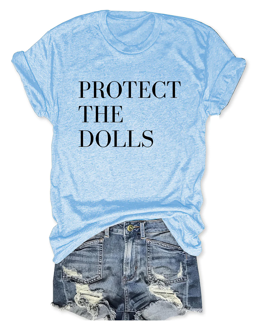 Protect The Dolls T-shirt